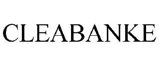 CLEABANKE trademark