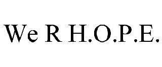 WE R H.O.P.E. trademark