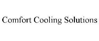 COMFORT COOLING SOLUTIONS trademark