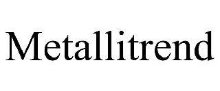 METALLITREND trademark