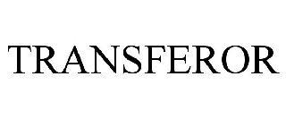 TRANSFEROR trademark