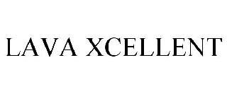 LAVA XCELLENT trademark