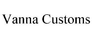 VANNA CUSTOMS trademark