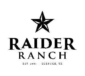 RAIDER RANCH EST. 2007 | LUBBOCK, TEXAS trademark