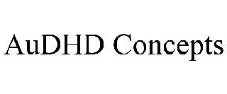 AUDHD CONCEPTS trademark