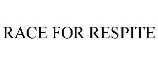 RACE FOR RESPITE trademark