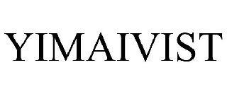 YIMAIVIST trademark