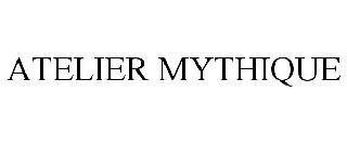 ATELIER MYTHIQUE trademark