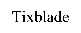 TIXBLADE trademark