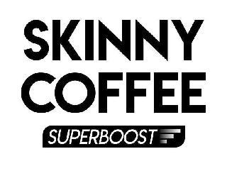 SKINNY COFFEE SUPERBOOST trademark