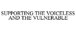 SUPPORTING THE VOICELESS AND THE VULNERABLE trademark