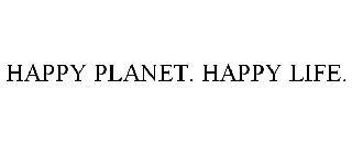 HAPPY PLANET. HAPPY LIFE. trademark