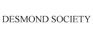 DESMOND SOCIETY trademark