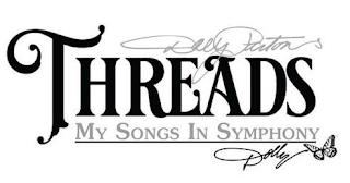 DOLLY PARTON'S THREADS MY SONGS IN SYMPHONY DOLLY trademark