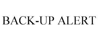 BACK-UP ALERT trademark