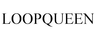 LOOPQUEEN trademark