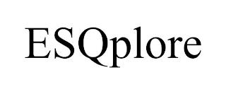 ESQPLORE trademark