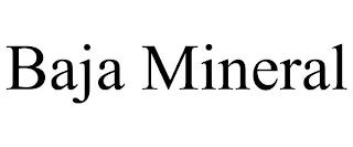 BAJA MINERAL trademark