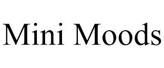 MINI MOODS trademark