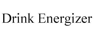 DRINK ENERGIZER trademark