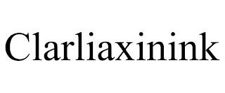 CLARLIAXININK trademark