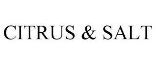 CITRUS & SALT trademark