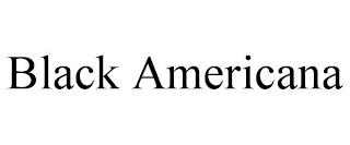 BLACK AMERICANA trademark