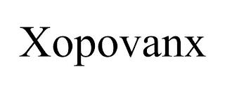 XOPOVANX trademark