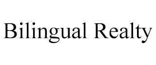 BILINGUAL REALTY trademark