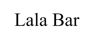 LALA BAR trademark