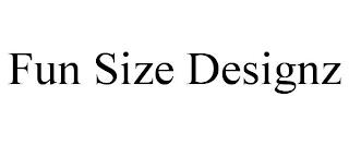 FUN SIZE DESIGNZ trademark