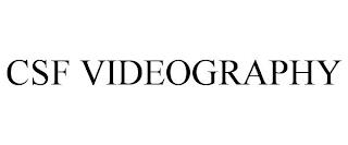 CSF VIDEOGRAPHY trademark