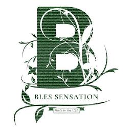 B BLES SENSATION MADE IN THE USA trademark