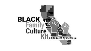 BLACK FAMILY CULTURE KIT EMPOWERED BY BLACKECE trademark