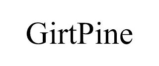 GIRTPINE trademark