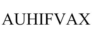 AUHIFVAX trademark