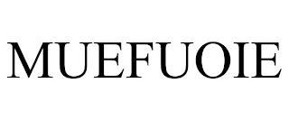 MUEFUOIE trademark