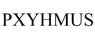 PXYHMUS trademark