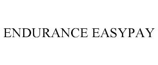 ENDURANCE EASYPAY trademark