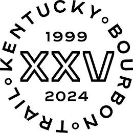 KENTUCKY BOURBON TRAIL 1999 XXV 2024 trademark