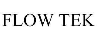 FLOW TEK trademark