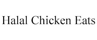 HALAL CHICKEN EATS trademark