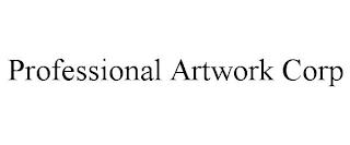 PROFESSIONAL ARTWORK CORP trademark