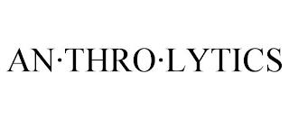 AN·THRO·LYTICS trademark