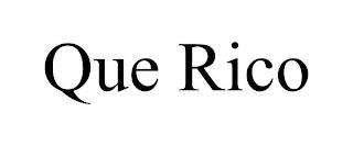 QUE RICO trademark