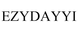 EZYDAYYI trademark