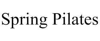 SPRING PILATES trademark