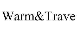 WARM&TRAVE trademark