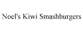 NOEL'S KIWI SMASHBURGERS trademark