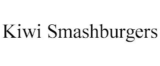 KIWI SMASHBURGERS trademark